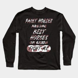 Paint Horse Horse Horse Horse Riding Riding Stable Trot Long Sleeve T-Shirt